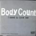 Body Count - I Used To Love Her