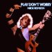 Mick Ronson - Play Don't Worry