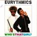 Eurythmics - Who's That Girl
