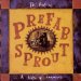 Prefab Sprout - Life Of Surprises: Best Of