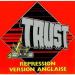 Trust - Repression Version Anglaise