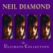 Neil Diamond - The Ultimate Collection