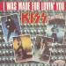 Kiss - I Was Made For Lovin' You