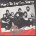 Chicago - Hard To Say I'm Sorry