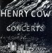 Henry Cow - Concerts