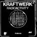 Kraftwerk - Radioactivity