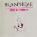 Blaspheme - Desir De Wampyr