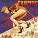 Cramps, The - Can Your Pussy Do The Dog ?