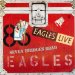 Eagles - Seven Bridges Road