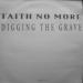 Faith No More - Digging The Grave