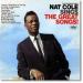 Cole Nat King - The Unforgettable Nat King Cole Sings The Great Songs !