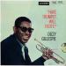 Gillespie Dizzy - Have Trumpet, Will Excite !