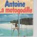 Antoine - La Motogodille