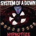 System Of A Down - Hypnotize