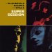 Bloomfield - Super Session