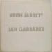 Keith Jarrett / Jan Garbarek - Luminessence