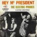 Electric Prunes - Hey Mr. President / Flowing Smoothly 45 Rpm Single