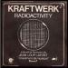 Kraftwerk - Radioactivity