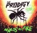 Prodigy - Live Worlds On Fire By Prodigy