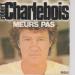 Charlebois (robert) - Meurs Pas