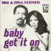 Ike & Tina Turne B/w Vernon Burch - Ike & Tina Turner - Baby Get It On & Vernon Burch - And You Call That Love