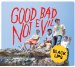 Black Lips - Good Bad Not Evil