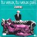 Zanini - Tu Veux, Tu Veux Pas