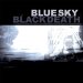 Blue Sky Black Death - A Heap Of Broken Images