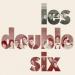 Double Six (les) - Les Double Six