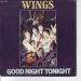 Wings - Good Night Tonight/ Daytime Nightime Suffering