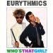 Eurythmics - Who's That Girl