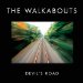 Walkabouts - Devil's Road