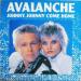 Avalanche - Johnny, Johnny Come Home / Johnny, Johnny Come Home (dance-mix)