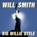 Smith Will - Big Willie Style