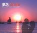 Ibiza Chillout-balearic - Ibiza Chillout: Balearic Lounge Collection