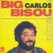 Carlos - Big Bisou