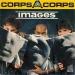 Images - Corps à Corps