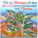 Roger Roger - De La Musique Et Des Secrets Pour Enchanter Vos Plantes
