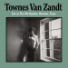 Townes Van Zandt - Live At The Old Quarter