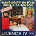 Licence Iv - Viens Boire Un P'tit Coup à La Maison