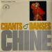 Chants Et Danses - Chants Et Danses De Chine