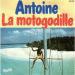 Antoine - La Motogodille
