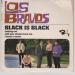 Bravos (los) - Black Is Black / I Want A Name  / Cuttin Out / Will You Always Love Me