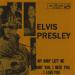Elvis Presley N°   11 - My Baby Left Me / I Want You, I Need You, I Love You