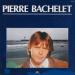 Pierre Bachelet - Pierre Bachelet