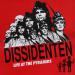 Dissidenten - Life At The Pyramids