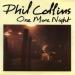 Phil Collins - One More Night