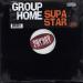 Group Home - Supa Star