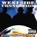 Westside Connection - Gangstas Make The World Go Round