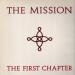 Mission - The First Chapter